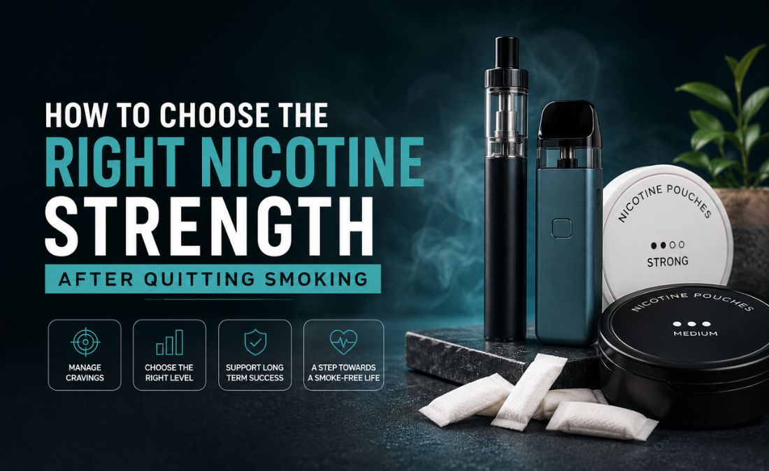 How to Choose the Right Nicotine Strength After Quitting Smoking