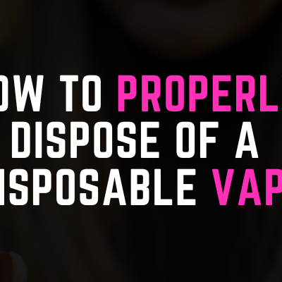 How do I properly dispose of my vape?