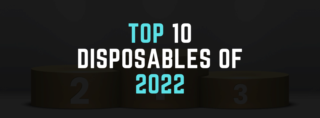 Top 10 Disposable Vapes of 2022 - The E-Cig Store UK