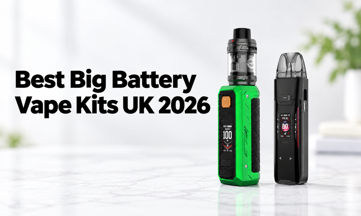 Best Big Battery Vape Kits UK 2026