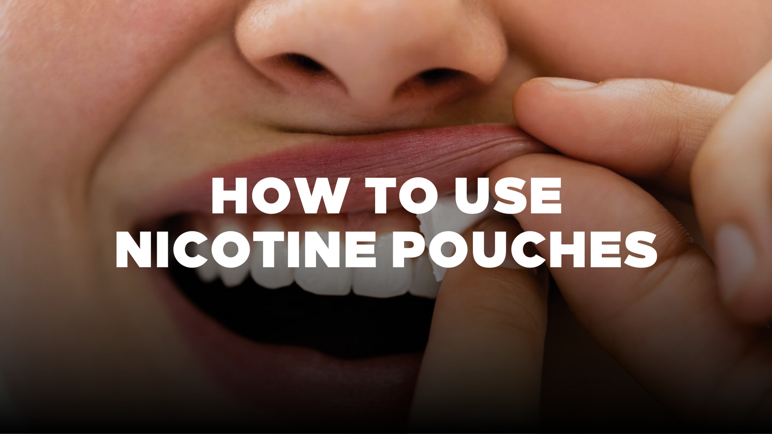 Beginners Guide On How To Use Nicotine Pouches