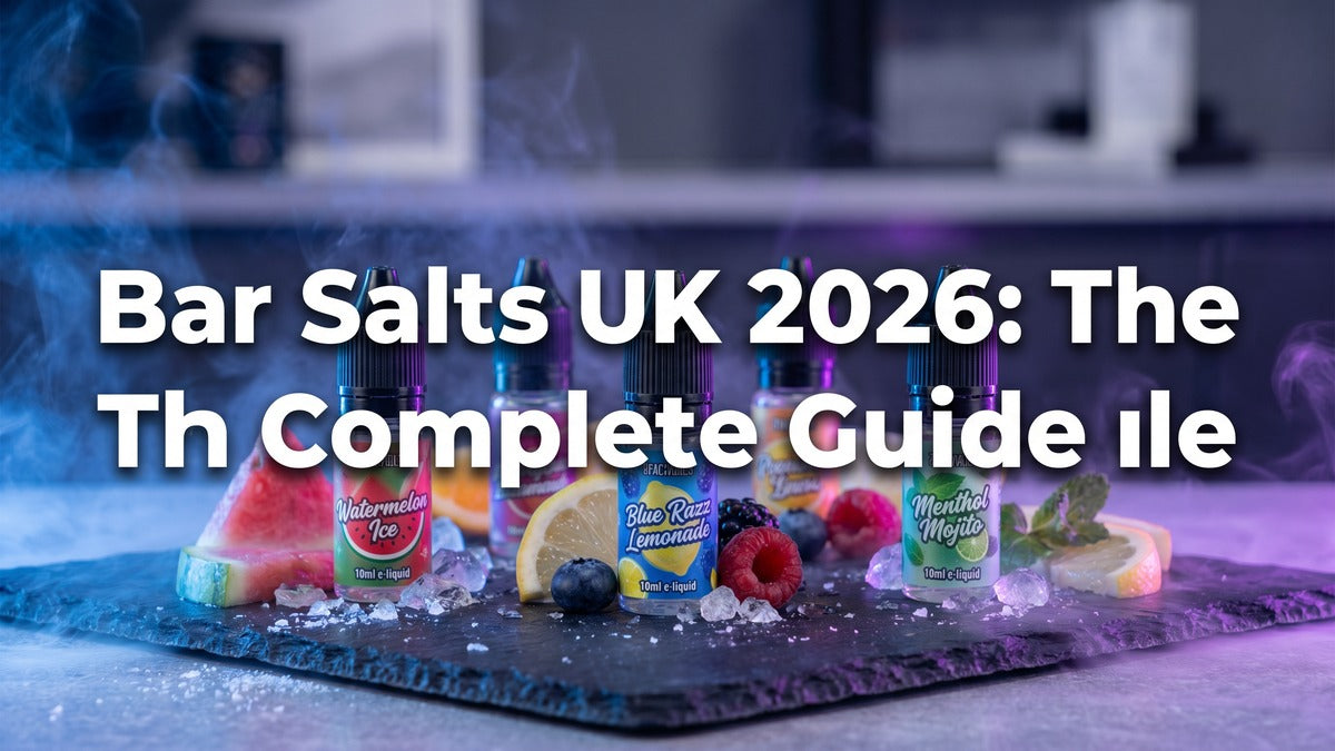 What Are Bar Salts? The Complete UK Guide to Bar Salt E-Liquids (2026)