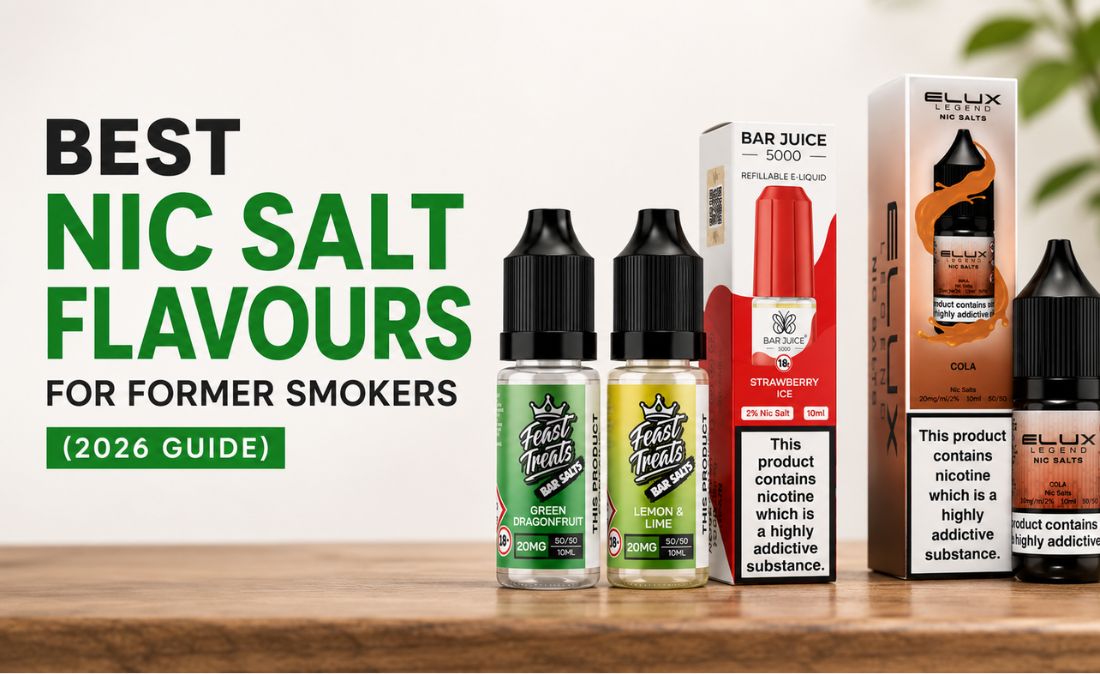 Best Nic Salt Flavours for Former Smokers (2026 Guide)