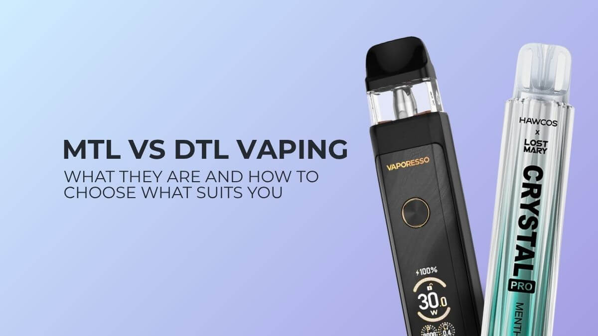 MTL vs DTL Vaping: What They Are and How to Choose What Suits You