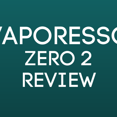 Vaporesso Zero 2 Pod Kit Review