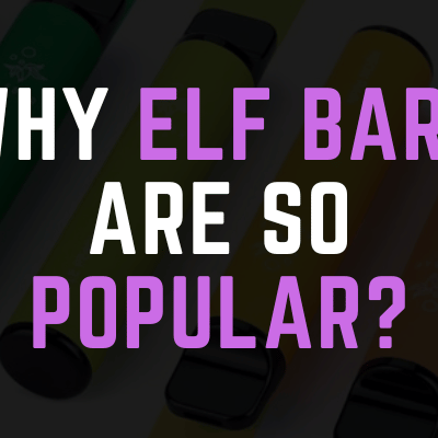 Elf Bar Disposable Vapes - Why are they so popular?